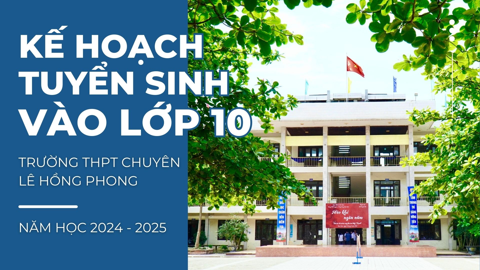 Kế hoạch tuyển sinh vào lớp 10 trường THPT chuyên Lê Hồng Phong năm học 2024 - 2025,